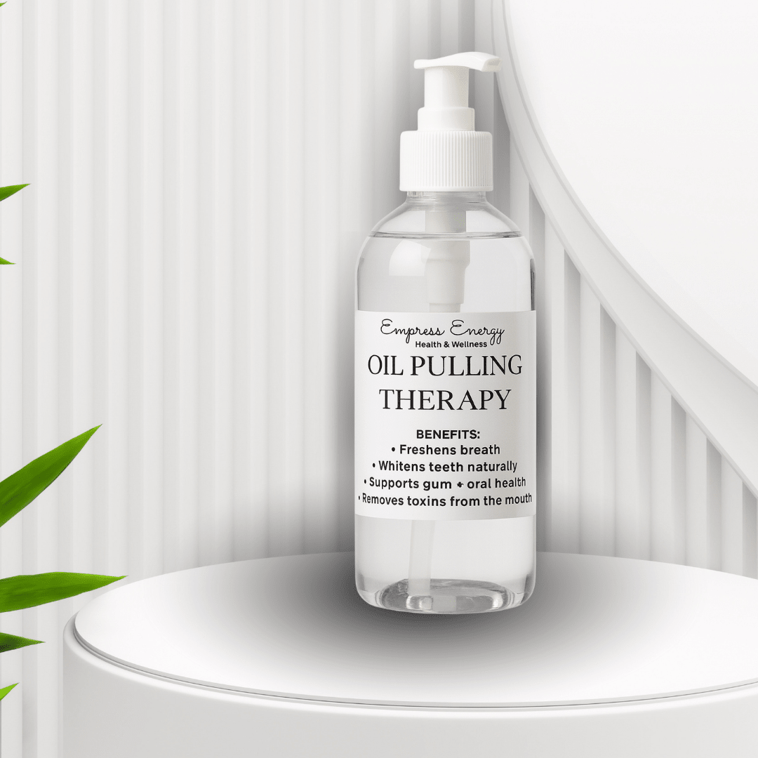 Oil Pulling - Empress Energy herbal holistic Buy Oil Pulling Oral Care from Empress Energy herbal wellness brand